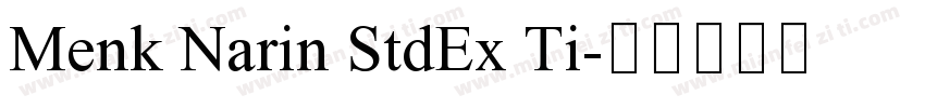 Menk Narin StdEx Ti字体转换